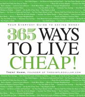 365 Ways to Live Cheap: Your Everyday Guide to Saving Money 1605500429 Book Cover