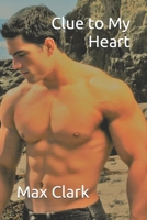 Clue to My Heart B085DCBYW1 Book Cover