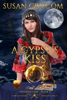 A Gypsy's Kiss 1516921216 Book Cover