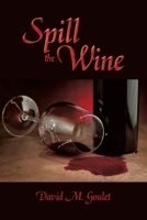Spill The Wine 166982652X Book Cover