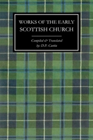 Works of the Early Scottish Church B0DTPNG8SR Book Cover