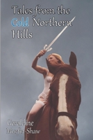 Tales from the Cold Northern Hills 0244017719 Book Cover