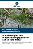 Auswirkungen von Wassereinzugsgebieten auf unsere Natur: Programm zur Entwicklung von Wassereinzugsgebieten und zur Sicherung des Lebensunterhalts 6206354415 Book Cover