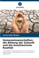Humanwissenschaften: die Bildung der Zukunft und die brasilianische Realität 6207305396 Book Cover