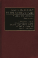 Waste-To-Energy in the United States: A Social and Economic Assessment 0899308449 Book Cover