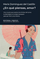 ¿En qué piensas, amor? (Spanish Edition) 8410288753 Book Cover