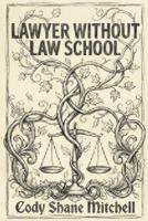 Lawyer Without Law School B0GH6SQLRY Book Cover