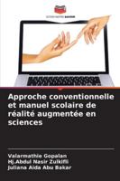 Approche conventionnelle et manuel scolaire de réalité augmentée en sciences (French Edition) 6206818527 Book Cover