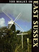 100 Walks in East Sussex 1852238070 Book Cover