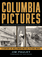 Columbia Pictures: A Motion Picture Studio Tour 1493084801 Book Cover