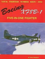 Naval Fighters Number Sixty-Five: Boeing XF8B-1 Five-in-One Fighter 0942612655 Book Cover