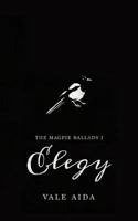 Elegy (The Magpie Ballads #1) 1723456357 Book Cover