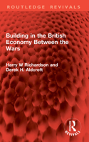 Building in the British Economy Between the Wars (Routledge Revivals) 1041065809 Book Cover