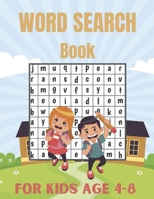 Word Search Book For Kids Age 4-8: Connect The Word Search Puzzles Book For Smart Kids 4-8 8-12 Brain Workbook for Games, Puzzles, and Problem-Solving B08LNJL64V Book Cover