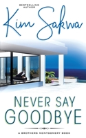 Never Say Goodbye 173361723X Book Cover