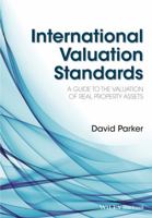 International Valuation Standards: A Guide to the Valuation of Real Property Assets 1118329368 Book Cover