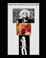 My Tribute to Tanya Tucker B09CGBM564 Book Cover
