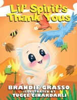 Lil' Spirit's Thank Yous B0BTGMHQS7 Book Cover
