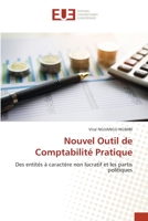 Nouvel Outil de Comptabilité Pratique: Des entités à caractère non lucratif et les partis politiques 6203411957 Book Cover