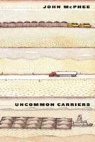 Uncommon Carriers 0374280398 Book Cover