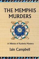 The Memphis Murders: A Nikolas of Kydonia Mystery 148109100X Book Cover