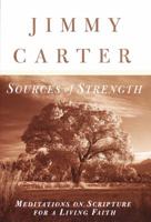 Sources of Strength: Meditations on Scripture for a Living Faith 0812929446 Book Cover