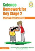 Science Homework for Key Stage 2: Activity-Based Learning 041547454X Book Cover