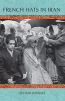 French Hats in Iran 1933823453 Book Cover