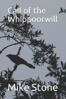 Call of the Whippoorwill 1099827833 Book Cover