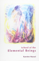 School of the Elemental Beings 162148145X Book Cover