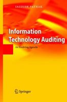 Information Technology Auditing: An Evolving Agenda 3540221557 Book Cover