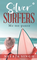 Silver Surfers: Me-no-pause 1637453345 Book Cover
