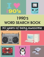 1990's Word Search Book: Have Fun With These Word Search Puzzles Themed Around The 90s For Adults. B08SPMZLMV Book Cover
