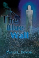 The Blue Wall 0595125069 Book Cover
