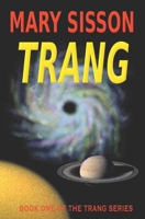 Trang: Book 1 of the exciting Trang series! 1456523430 Book Cover