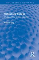 School and college: Studies of post-sixteen education 1032284161 Book Cover