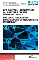 Les Big Tech, prédateurs ou arbitres du jeu démocratique ?: Big Tech readers or gatekeepers of democratic interplay ? (Cahiers Protagoras) (French Edition) 233647025X Book Cover