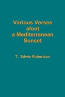 Various Verses afoot a Mediterranean Sunset 1387353985 Book Cover