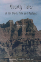Ghostly Tales of the Black Hills and Badlands (Ohio) 0878391371 Book Cover