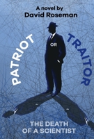 Patriot Or Traitor 1543983073 Book Cover