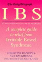 IBS: A Complete Guide to Relief from Irritable Bowel Syndrome 1854879103 Book Cover