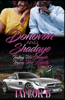 Donovan And Shadaye 1-3: Testing His Gangsta, Trying her Loyalty B08PG378M1 Book Cover