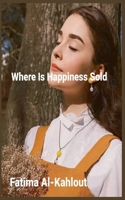Where Is Happiness Sold B0F7VBCWS7 Book Cover