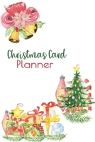 Christmas Card Planner: Record, Tracker, Logbook, Holiday Cards, Send and Receive 1692456121 Book Cover