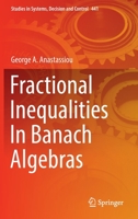 Fractional Inequalities In Banach Algebras 3031051475 Book Cover