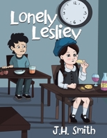 Lonely Lesliey 0228873878 Book Cover