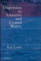 Dispersion in Estuaries and Coastal Waters 0471961620 Book Cover