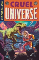 EC Cruel Universe Vol. 1 (1) 1637157851 Book Cover