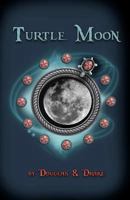 Turtle Moon: Book One Altered States 1481223976 Book Cover