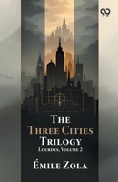 The Three Cities Trilogy: Lourdes, Volume 2 1517525365 Book Cover